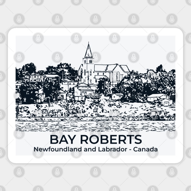 Bay Roberts - Newfoundland and Labrador Magnet by Lakeric